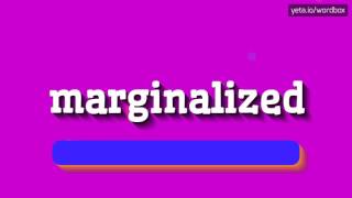 MARGINALIZED  How to say Marginalized [upl. by Branscum]