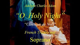 O Holy Night  Soprano [upl. by Nolahs]