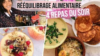 REEQUILIBRAGE ALIMENTAIRE 2 Nos 4 dîners INCONTOURNABLES 😋 [upl. by Etiuqram945]