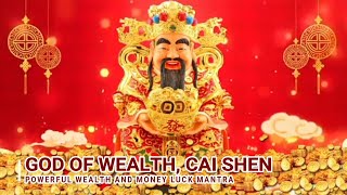 GOD OF WEALTH CAI SHEN POWERFUL MANTRA FOR WEALTH ABUNDANCE MONEY LUCK PROSPERITY SUCCESS PROSPERITY [upl. by Rico191]