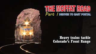 The Moffat Road Part 1  Denver to East Portal [upl. by Nigam]