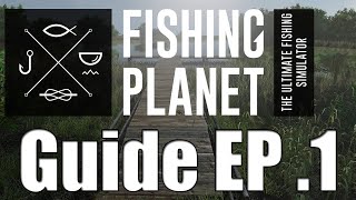 Fishing Planet  Beginners Guide  EP 1 Lonestar Lake [upl. by Erdua]