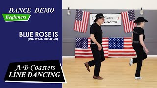 BLUE ROSE IS  Line Dance Demo amp Walk Through [upl. by Orat746]