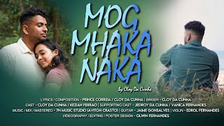 New Konkani song 2023 MOG MHAKA NAKA by CLOY DA CUNHA  ftKEZIAH FERRAO [upl. by Prinz]