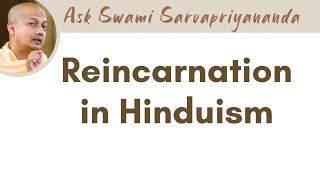 Reincarnation in Hinduism  Swami Sarvapriyananda [upl. by Cari]