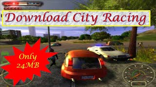 How to download and install City Racing  game free full version for pc [upl. by Kristian]