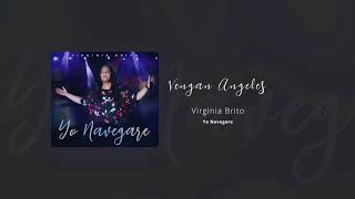 Vengan Angeles  Virginia Brito Yo Navegare 2018 [upl. by Keir]