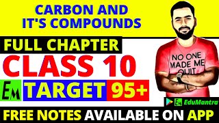 Carbon And Its Compound Class 10 Science  Full Chemistry Chapter 4  One Shot  Target 95 [upl. by Ethelda762]