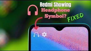 How To Remove Headphone Symbol In Redmi Phone Problem Solved [upl. by Eyllek]