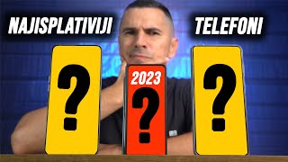 OVO SU NAJISPLATIVIJI TELEFONI U 2023  Prvih pola godine [upl. by Enileuqkcaj]