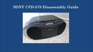 Sony CFDS70  Disassembly Guide [upl. by Karena]