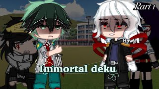 I am alive…bkdkMHAImmortal deku aupart 1gacha club [upl. by Reames360]