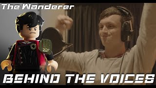 Behind the voices of The Wanderer [upl. by Starbuck]