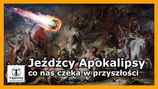 Jeźdźcy Apokalipsy  co nas czeka w przyszłości [upl. by Higgins673]