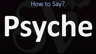 How to Pronounce Psyche CORRECTLY [upl. by Llerrac]