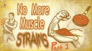 Illustrated guide Healing amp preventing Muscle Strains amp injury Part 1 [upl. by Faruq]