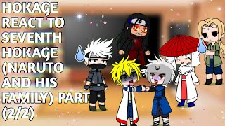 Hokage react to seventh hokage Naruto and his family  part 22  Gacha react video 😊 [upl. by Htiaf]