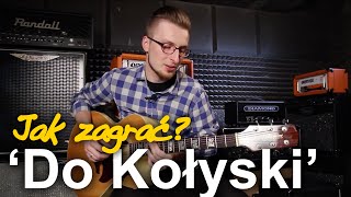 Jak zagrać na gitarze quotDO KOŁYSKIquot  DŻEM  Zagrywka 52 [upl. by Cirilo130]