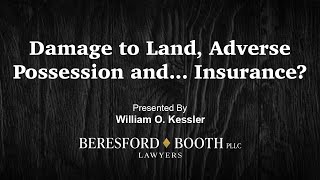 Damage to Land Adverse Possession and Insurance [upl. by Zetrac]