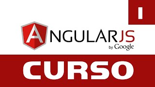 1 Curso AngularJS  Introducción [upl. by Ruy]