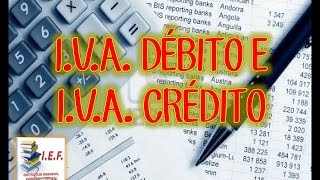 IVA DÉBITO E IVA CRÉDITO FISCAL [upl. by Copland]