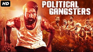 POLITICAL GANGSTERS  Full Hindi Dubbed Movie  Pratheek Akshatha Shridhar  South Action Movie [upl. by Geoffrey]