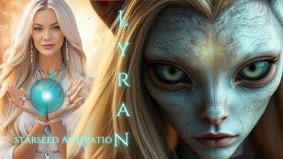 Lyran Starseed Quantum Activation [upl. by Erdnad391]