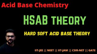 HSAB Theory  Hard And Soft Acid Base Theory  Acid Base Chemistry  Acid Base Theories [upl. by Leiahtan]