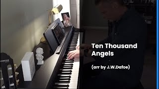 Ten Thousand Angels [upl. by Dorca]