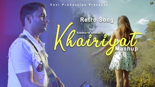 Likhe Jo Khat Tujhe MashUp With Khairiyat Official Cover Song  Siddharth Shankar [upl. by Hoffarth608]