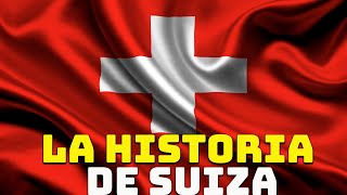 La Historia de Suiza [upl. by Idissac]