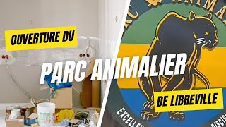 OUVERTURE DU PARC ANIMALIER DE LIBREVILLE [upl. by Araiek353]