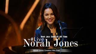 Norah Jones Full Album Come Away With Me  Best Norah Jones Songs [upl. by Av]