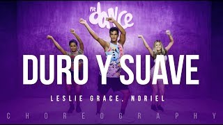 Duro y Suave  Leslie Grace Noriel  FitDance Life Coreografía Dance Video [upl. by Aneelahs375]