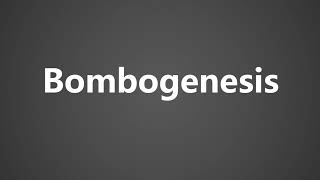 How To Pronounce Bombogenesis [upl. by Reisinger]