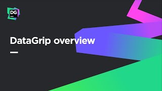 DataGrip Overview [upl. by Kubis]