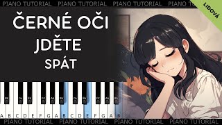 Černé oči jděte spát  lidová  noty piano tutorial  jak hrát  noty [upl. by Ardnasella537]