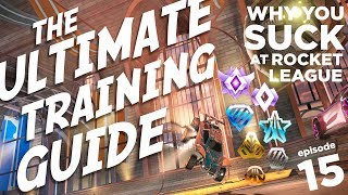 The Ultimate Rocket League Training Guide Fastest SkillRank Up Possible  WYSARL 15 [upl. by Ardnuat319]