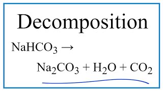 Equation for the Decomposition of Sodium bicarbonate NaHCO3 [upl. by Ricoriki]