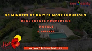 50 min of Haitis most Luxurious Real Estate Hotels amp AirBNBs  You Wont believe this is Haiti [upl. by Salita]