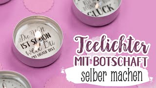 Teelichter mit Botschaft selber machen  Liebesbotschaften als gratis Druckvorlage [upl. by Lexine75]