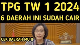 SERTIFIKASI TW 1 TAHUN 2024 SUDAH CAIR DI 6 DAERAH INI CEK TPG TW 1 2024 SERTIFIKASI TRIWULAN 1 2024 [upl. by Hazard]