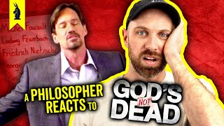 A Philosopher Reacts to quotGods Not Deadquot [upl. by Eisac]