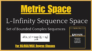 L infinity sequence space  Complex bounded Sequence metric Space  Functional Analysis [upl. by Rodmun]