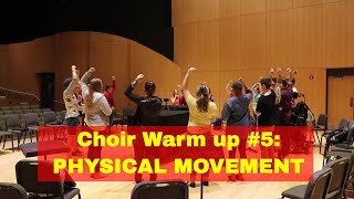 Choral Warm Up 5 Warming up with Physical Movement [upl. by Gipsy]