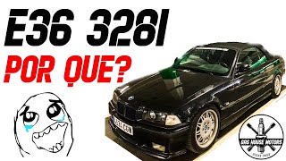 BMW E36 328i 💥 Ep1  Presentación y el POR QUE [upl. by Yralam]