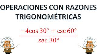 OPERACIONES CON RAZONES TRIGONOMÉTRICAS  ÁNGULOS NOTABLES [upl. by Letsirc]