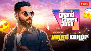 🔴VIRAT KOHLI IN GTA VI  2025 KA INTAZAR 😱😱 [upl. by Berty594]