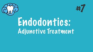 Endodontics  Adjunctive Treatment  INBDE ADAT [upl. by Broome878]