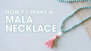 How to Make a Mala Necklace  DIY Tutorial [upl. by Rugen]